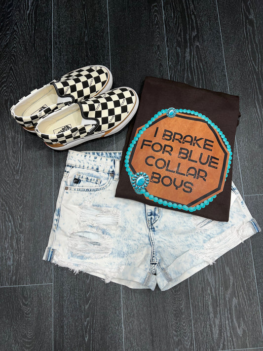 I Brake for Blue Collar Tee